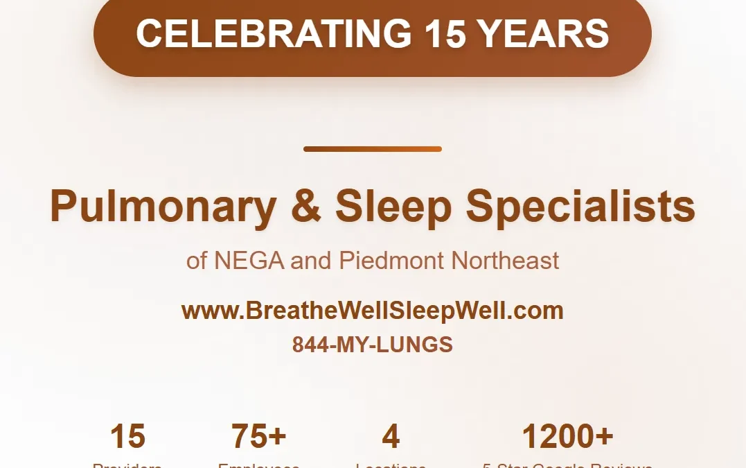 Celebrating 15 Years of Excellence in Pulmonary & Sleep Medicine